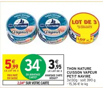 Intermarché PETIT NAVIRE THON NATURE CUISSON VAPEUR offre