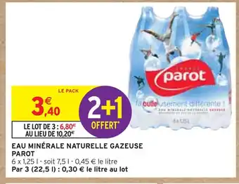 Intermarché PAROT EAU MINÉRALE NATURELLE GAZEUSE offre