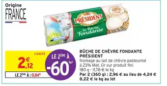 Intermarché PRÉSIDENT BÛCHE DE CHÈVRE FONDANTE offre