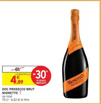 Intermarché MIONETTO DOC PROSECCO BRUT offre