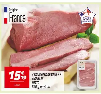 Netto NETTO 4 ESCALOPES DE VEAU À GRILLER offre