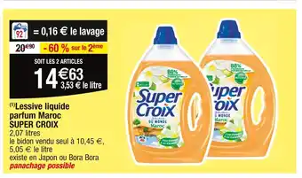 Cora x Carrefour SUPER CROIX (1)Lessive liquide parfum Maroc offre