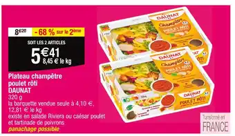 Cora x Carrefour DAUNAT Plateau champêtre poulet rôti offre