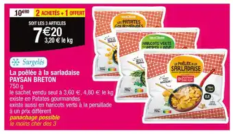 Cora x Carrefour PAYSAN BRETON La poêlée à la sarladaise offre