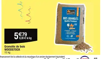 Cora x Carrefour WOODSTOCK Granulés de bois offre
