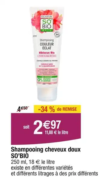 Cora x Carrefour SO’BIO Shampooing cheveux doux offre