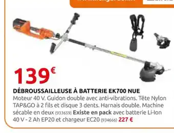 Rural Master DÉBROUSSAILLEUSE À BATTERIE EK700 NUE offre