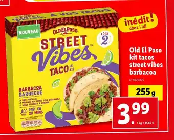 Lidl Old El Paso kit tacos street vibes barbacoa offre