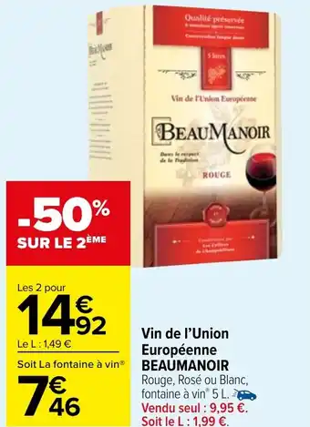 Carrefour Market Vin de l'Union Européenne BEAUMANOIR Rouge, Rosé ou Blanc, fontaine à vin 5 L. offre