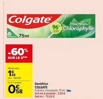 Carrefour Market Dentifrice COLGATE offre