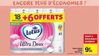 Carrefour Market Papier toilette LOTUS Ultra Doux, offre