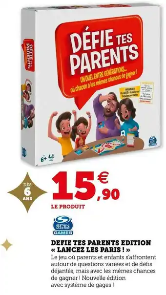 Super U Defie tes parents edition « lancez les paris ! » offre