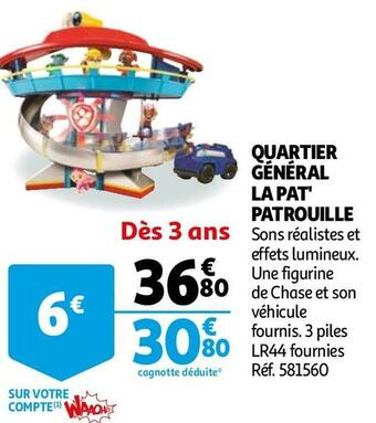 Auchan Quartier général la pat' patrouille offre