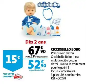 Auchan Cicciobello cicciobello bobo offre