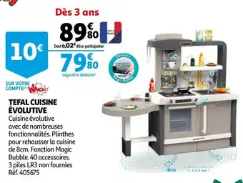 Auchan Smoby tefal cuisine évolutive offre