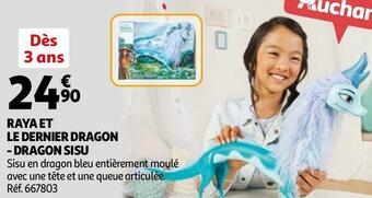 Auchan Raya et le dernier dragon - dragon sisu offre