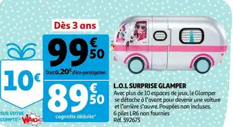 Auchan L.o.l l.o.l surprise glamper offre