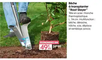 Truffaut Root Slayer Bêche à transplanter offre