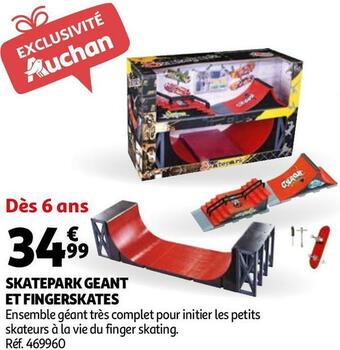 Auchan Skatepark geant et fingerskates offre