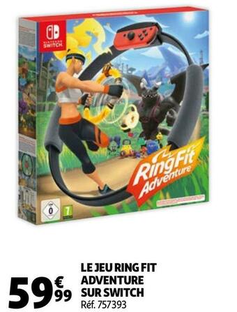 Auchan Le jeu ring fit adventure sur switch offre