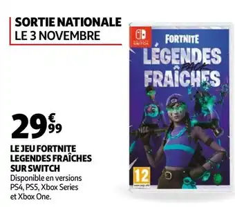 Auchan Fortnite le jeu fortnite legendes fraîches sur switch offre