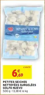 Intermarché Golfo nuevo - petites seiches nettoyées surgelées offre