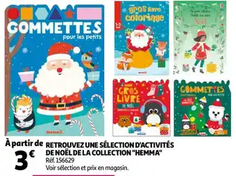 Auchan Hemma retrouvez une sélection d'activités de noël de la collection "hemma offre