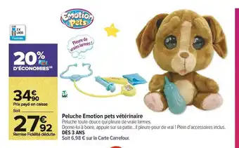 Carrefour Market Emotion pets peluche emotion pets vétérinaire offre