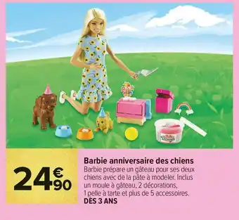 Carrefour Market Barbie anniversaire des chiens offre