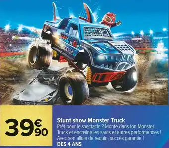 Carrefour Market Stunt show monster truck offre