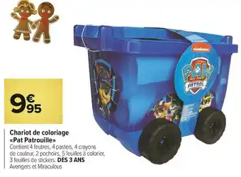 Carrefour Market Chariot de coloriage «pat patrouille» offre