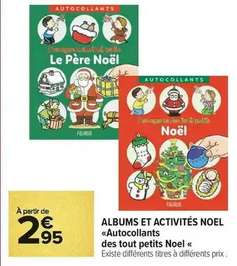 Carrefour Market Albums et activités noel «autocollants des tout petits noel « offre