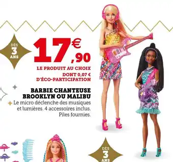 Hyper U Barbie barbie chanteuse brooklyn ou malibu offre