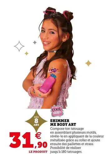 Hyper U Shimmer me body art offre