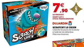 Hyper U Scratchy le chien offre