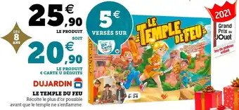 Hyper U Dujardin le temple du feu offre