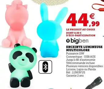 Hyper U Bigben enceinte lumineuse multicolore offre