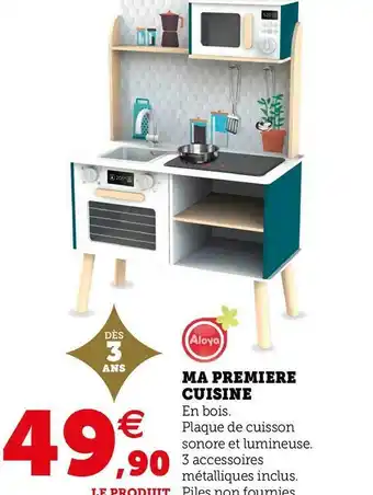 Super U Aloya ma premiere cuisine offre