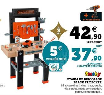 Super U Smoby etabli de bricolage black et decker offre