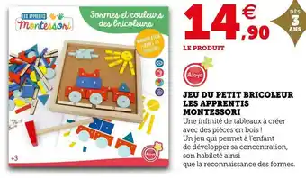 Super U Jeu du petit bricoleur les apprentis montessori offre