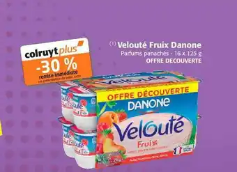Colruyt Velouté Fruitx Danone offre