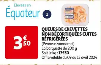 Auchan Supermarché QUEUES DE CREVETTES NON DÉCORTIQUÉES CUITES RÉFRIGÉRÉES offre