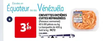 Auchan Supermarché CREVETTES ENTIÈRES CUITES RÉFRIGÉRÉES offre