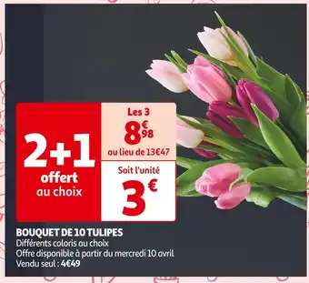 Auchan Supermarché BOUQUET DE 10 TULIPES offre