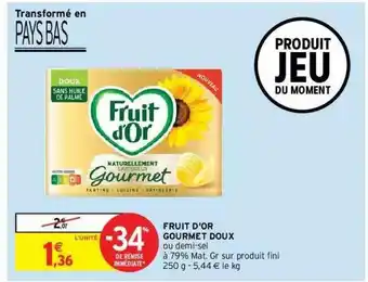 Intermarché Hyper Fruit D'or Gourmet Doux -34% De Remise Immédiate offre