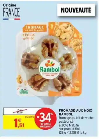Intermarché Hyper Fromage Aux Noix Rambol -34% De Remise Immédiate offre