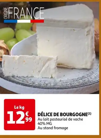 Auchan DÉLICE DE BOURGOGNE offre