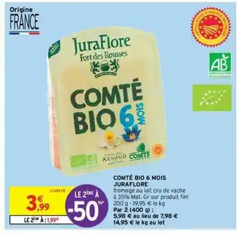 Intermarché Hyper Comté Bio 6 Mois Juraflore Le 2ème à -50% offre