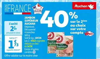 Auchan Supermarché AUCHAN JAMBON SUPÉRIEUR AUCHAN offre
