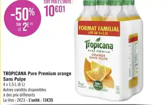 Casino Supermarchés TROPICANA Pure Premium orange Sans Pulpe offre